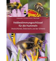 Nature and Wildlife Guides Feldbestimmungsschlüssel für die Hummeln Deutschlands, Österreichs und der Schweiz Quelle & Meyer Verlag