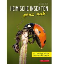 Nature and Wildlife Guides Heimische Insekten ganz nah Quelle & Meyer Verlag