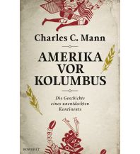 Reiselektüre Amerika vor Kolumbus Rowohlt Verlag