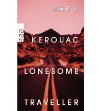 Reiseerzählungen Lonesome Traveller Rowohlt Verlag