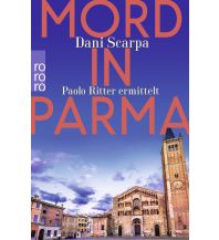 Reise Mord in Parma Rowohlt Verlag