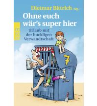 Ohne euch wär's super hier Rowohlt Verlag