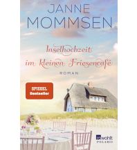 Travel Literature Inselhochzeit im kleinen Friesencafé Rowohlt Verlag