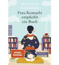 Travel Literature Frau Komachi empfiehlt ein Buch Rowohlt Verlag