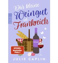 Travel Literature Das kleine Weingut in Frankreich Rowohlt Verlag