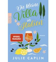 Reiselektüre Die kleine Villa in Italien Rowohlt Verlag