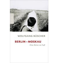 Bergerzählungen Berlin - Moskau Rowohlt Verlag