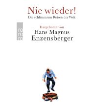 Reiseerzählungen Nie wieder! Rowohlt Verlag