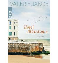 Reiselektüre Hôtel Atlantique Rowohlt Verlag