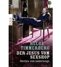Travel Writing Der Jesus vom Sexshop Rowohlt Verlag