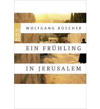 Reiseführer Ein Frühling in Jerusalem Rowohlt Verlag