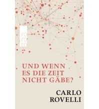 Astronomy Und wenn es die Zeit nicht gäbe? Rowohlt Verlag