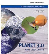 Nature and Wildlife Guides Planet 3.0 - Klima. Leben. Zukunft Schweizerbart'sche Verlagsbuchhandlung