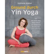 Outdoor Gesund durch Yin Yoga Südwest Verlag GmbH & Co. KG