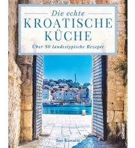 Kochbücher Die echte kroatische Küche Südwest Verlag GmbH & Co. KG