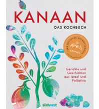 Reise Kanaan - das israelisch-palästinensische Kochbuch Südwest Verlag GmbH & Co. KG