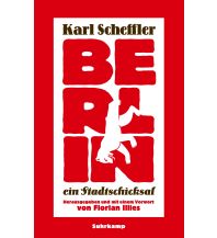 Reiseführer Berlin - ein Stadtschicksal Suhrkamp Verlag