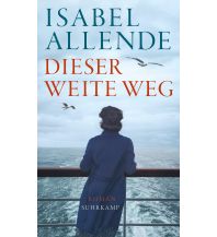 Travel Literature Dieser weite Weg Suhrkamp Verlag