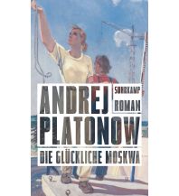 Travel Literature Die glückliche Moskwa Suhrkamp Verlag