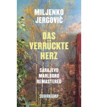 Travel Literature Das verrückte Herz Suhrkamp Verlag