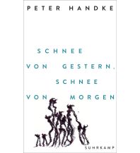 Reiselektüre Schnee von gestern, Schnee von morgen Suhrkamp Verlag