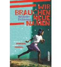 Travel Literature Wir brauchen neue Namen Suhrkamp Verlag