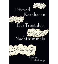 Travel Literature Der Trost des Nachthimmels Suhrkamp Verlag