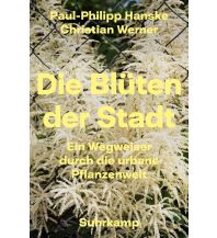 Naturführer Die Blüten der Stadt Suhrkamp Verlag