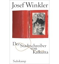 Reiselektüre Der Stadtschreiber von Kalkutta Suhrkamp Verlag