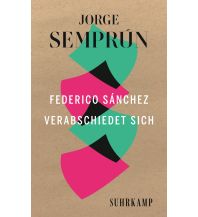 Travel Literature Federico Sánchez verabschiedet sich Suhrkamp Verlag