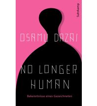 Reiselektüre No Longer Human Suhrkamp Verlag