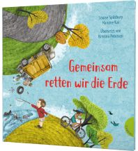 Weltkugel 6: Gemeinsam retten wir die Erde K. Thienemann Verlag GmbH. & Co.