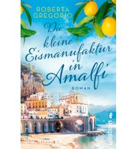 Die kleine Eismanufaktur in Amalfi Ullstein Verlag