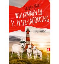 Travel Literature Willkommen in St. Peter-(M)Ording (St. Peter-Mording-Reihe 1) Ullstein Verlag