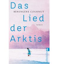 Reiselektüre Das Lied der Arktis Ullstein Verlag