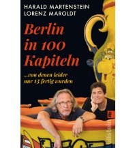 Reiseführer Berlin in hundert Kapiteln, von denen leider nur dreizehn fertig wurden Ullstein Verlag