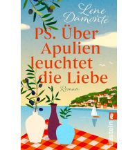 Travel Literature PS. Über Apulien leuchtet die Liebe Ullstein Verlag