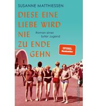 Travel Literature Diese eine Liebe wird nie zu Ende gehn Ullstein Verlag