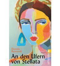 Travel Literature An den Ufern von Stellata Ullstein Verlag