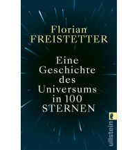 Astronomie Eine Geschichte des Universums in 100 Sternen Ullstein Verlag