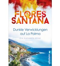 Reiselektüre Dunkle Verwicklungen auf La Palma (Calderon und Rodriguez ermitteln 1) Ullstein Verlag