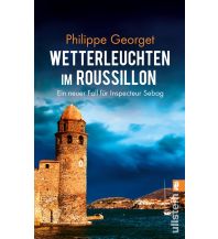 Travel Literature Wetterleuchten im Roussillon Ullstein Verlag