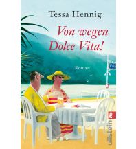 Travel Literature Von wegen Dolce Vita! Ullstein Verlag