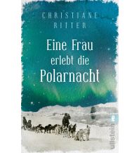 Travel Literature Eine Frau erlebt die Polarnacht Ullstein Verlag