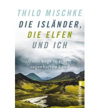 Travel Guides Iceland Die Isländer, die Elfen und ich Ullstein Verlag