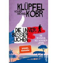 Travel Literature Die Unverbesserlichen - Die Revanche des Monsieur Lipaire Ullstein Verlag