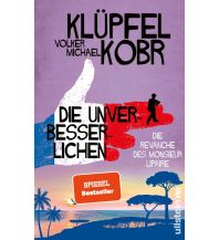 Reiselektüre Die Unverbesserlichen - Die Revanche des Monsieur Lipaire Ullstein Verlag