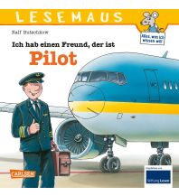 Children's Books and Games LESEMAUS 73: Ich hab einen Freund, der ist Pilot Carlsen Verlag