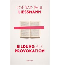 Travel Literature Bildung als Provokation Paul Zsolnay Verlag GmbH