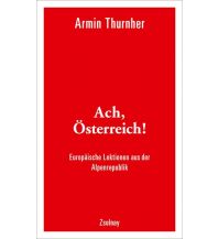 Travel Literature Ach, Österreich! Paul Zsolnay Verlag GmbH